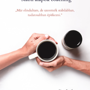 Stabil alapok coaching | Építkező ösvény | 6 alkalom