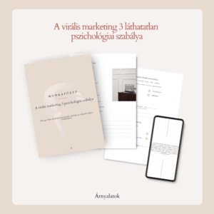 A virális marketing 3 láthatatlan pszichológiai szabálya – ingyenes gyakorlati munkafüzet